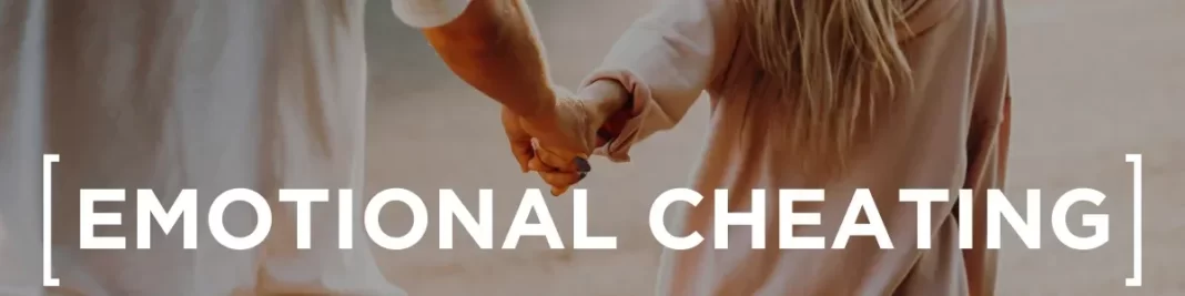 Emotional Cheating: Understanding Its Impact and How to Recognize It