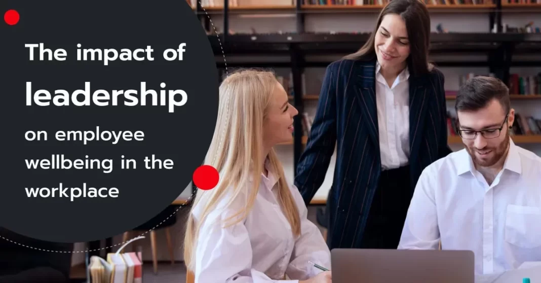 Workplace Well-Being Starts at the Top: Leadership’s Impact on Employee Health and Engagement